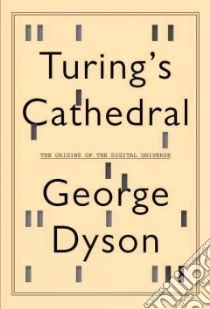 Turing's Cathedral libro in lingua di Dyson George