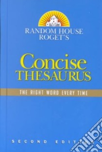 Random House Roget's Concise Thesaurus libro in lingua di Not Available (NA)