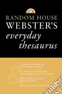 Random House Webster's Everyday Thesaurus libro in lingua di Not Available (NA)
