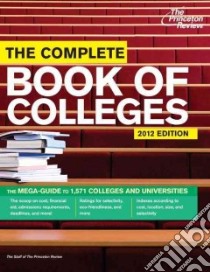 The Complete Book of Colleges 2012 libro in lingua di Princeton Review (COR)