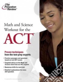 Math and Science Workout for the Act libro in lingua di Princeton Review (COR)