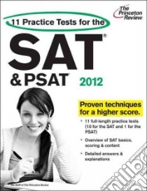 11 Practice Tests for the SAT & PSAT 2012 libro in lingua di Princeton Review (COR)