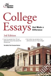 College Essays that Made a Difference libro in lingua di Princeton Review (COR)