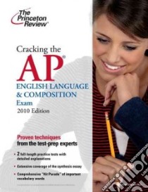 Cracking the AP English Language & Composition Exam libro in lingua di Hartzell Richard