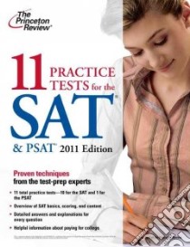 11 Practice Tests for the SAT and PSAT, 2011 libro in lingua di Princeton Review (COR)