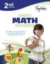 2nd Grade Basic Math Success libro in lingua di Sylvan Learning (COR)