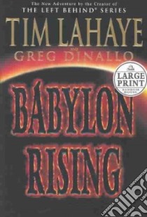 Babylon Rising libro in lingua di LaHaye Tim F., Dinallo Gregory S.