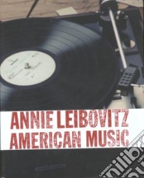 American Music libro in lingua di Leibovitz Annie