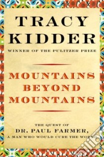 Mountains Beyond Mountains libro in lingua di Kidder Tracy