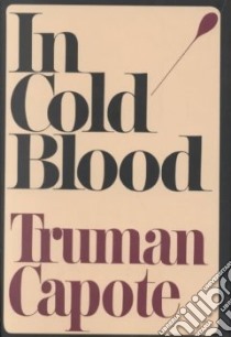 In Cold Blood libro in lingua di Capote Truman
