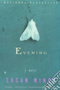 Evening libro in lingua di Minot Susan