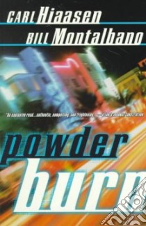 Powder Burn libro in lingua di Hiaasen Carl, Montalbano William D.