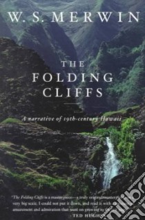 The Folding Cliffs libro in lingua di Merwin W. S.