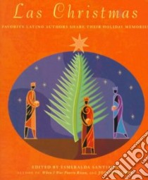 Las Christmas libro in lingua di Santiago Esmeralda (EDT), Davidow Joie (EDT), Ortega Jose (ILT)