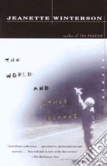 The World and Other Places libro in lingua di Winterson Jeanette