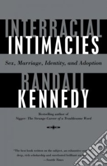 Interracial Intimacies libro in lingua di Kennedy Randall