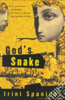 God's Snake libro in lingua di Spanidou Irini