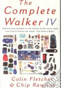 The Complete Walker IV libro in lingua di Fletcher Colin, Rawlins C. L., Prince Vanna (ILT), Hinchman Hannah (ILT)