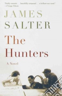 The Hunters libro in lingua di Salter James
