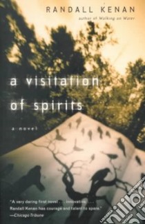 A Visitation of Spirits libro in lingua di Kenan Randall