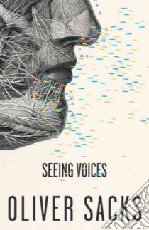 Seeing Voices libro in lingua di Sacks Oliver W.
