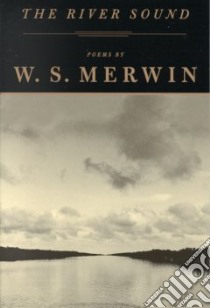 The River Sound libro in lingua di Merwin W. S.