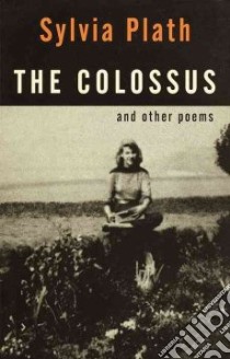 The Colossus libro in lingua di Plath Sylvia