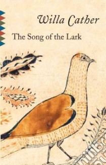 The Song of the Lark libro in lingua di Cather Willa