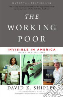 The Working Poor libro in lingua di Shipler David K.