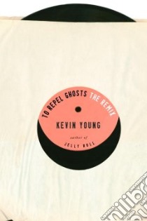 To Repel Ghosts libro in lingua di Young Kevin