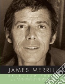 Selected Poems libro in lingua di Merrill James, McClatchy J. D. (EDT), Yenser Stephen (EDT)