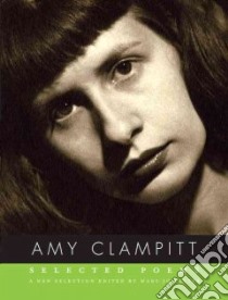 Selected Poems libro in lingua di Clampitt Amy, Salter Mary Jo (EDT)