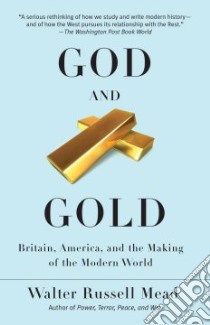 God and Gold libro in lingua di Mead Walter Russell