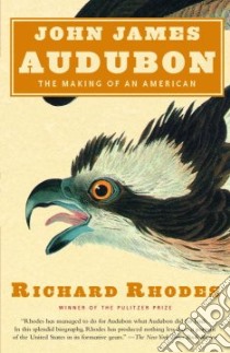 John James Audubon libro in lingua di Rhodes Richard