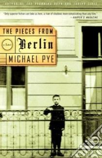The Pieces from Berlin libro in lingua di Pye Michael