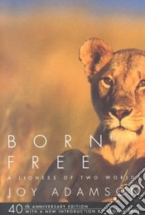 Born Free libro in lingua di Adamson Joy