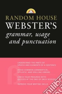 Random House Webster's Grammar, Usage, and Punctuation libro in lingua di Not Available (NA)
