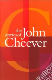 The Stories of John Cheever libro in lingua di Cheever John