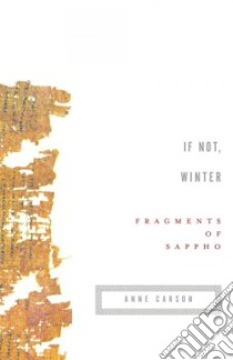 If Not, Winter libro in lingua di Sappho, Carson Anne (TRN)