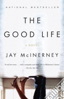 The Good Life libro in lingua di McInerney Jay