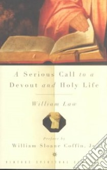 A Serious Call to a Devout and Holy Life libro in lingua di Law William