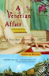 A Venetian Affair libro in lingua di Di Robilant Andrea
