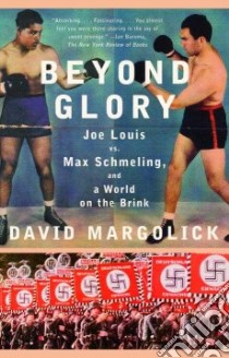 Beyond Glory libro in lingua di Margolick David