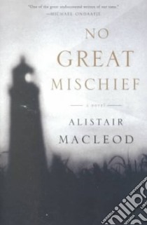 No Great Mischief libro in lingua di MacLeod Alistair