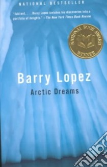 Arctic Dreams libro in lingua di Lopez Barry