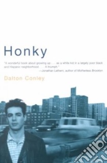 Honky libro in lingua di Conley Dalton