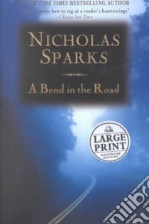 A Bend in the Road libro in lingua di Sparks Nicholas