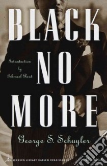 Black No More libro in lingua di Schuyler George S., Reed Ishmael (INT)