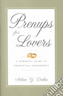 Prenups for Lovers libro in lingua di Dubin Arlene G.