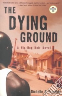 The Dying Ground libro in lingua di Tramble Nichelle D.